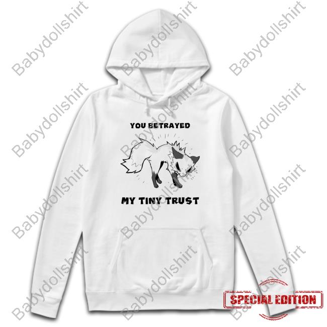Official Falvie You Betrayed My Tiny Trust Tee
