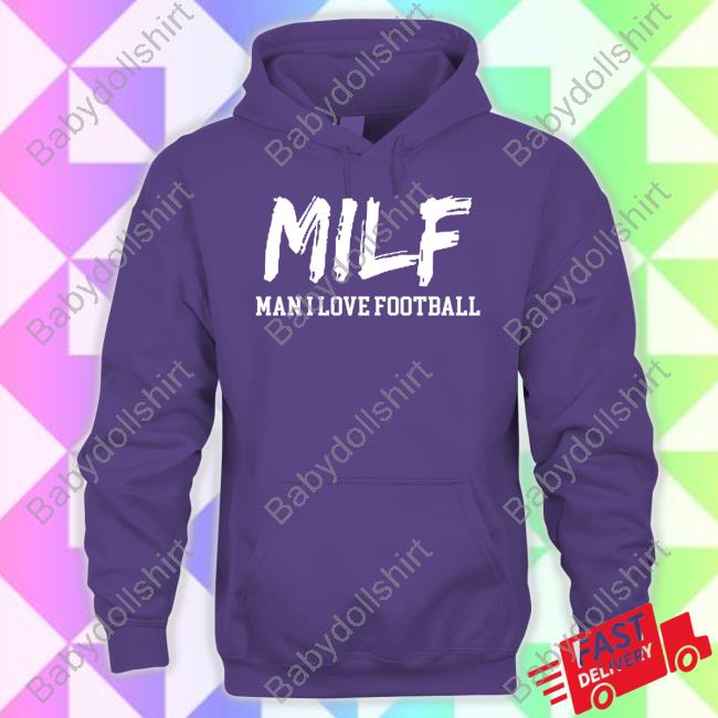 Lucy Rohden Milf Man I Love Football Shirt Official Milf Man I Love Football Tee