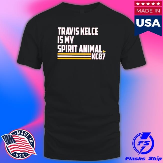 Official Travis Kelce Is My Spirit Animal Kc87 Shirt
