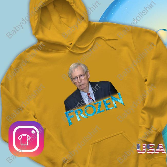 Shirts That Go Hard Good Shirts Merch Mitch Mcconnell Frozen Tee Shirt Mitch Mcconnell Frozen T Shirts