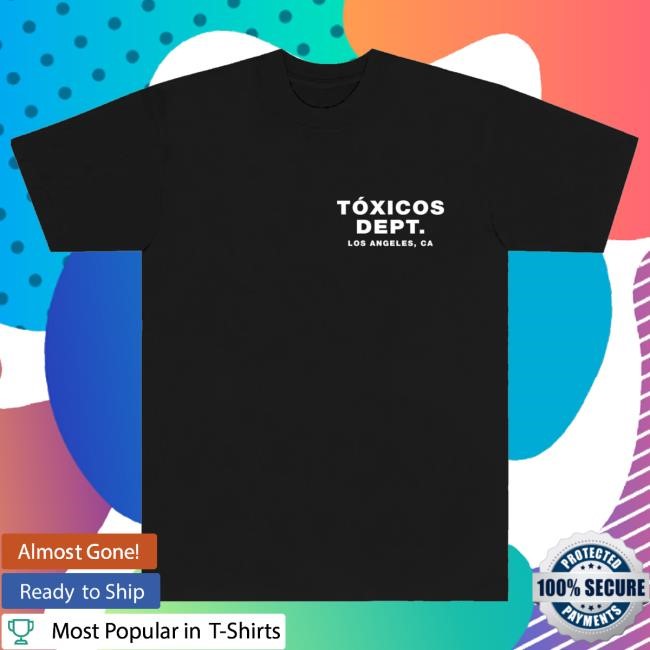 Toxicos Dept. New T-Shirt Chicos Toxico