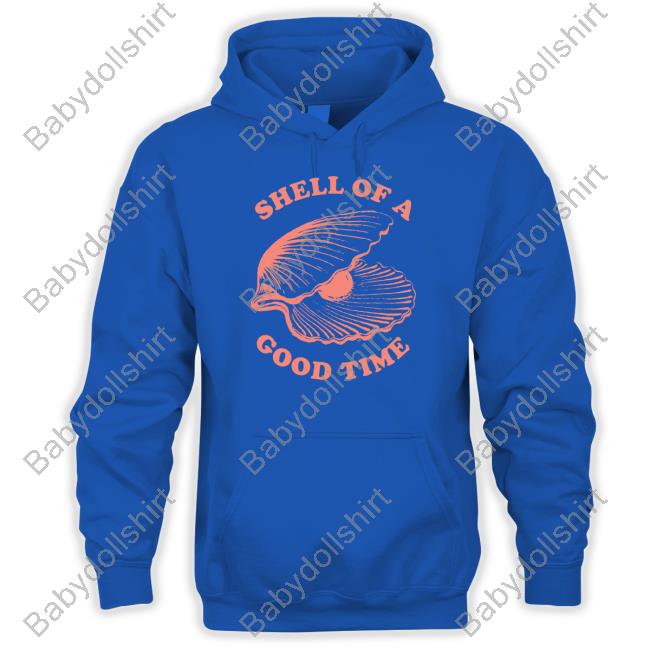 Official Shell Of A Good Time Shirts