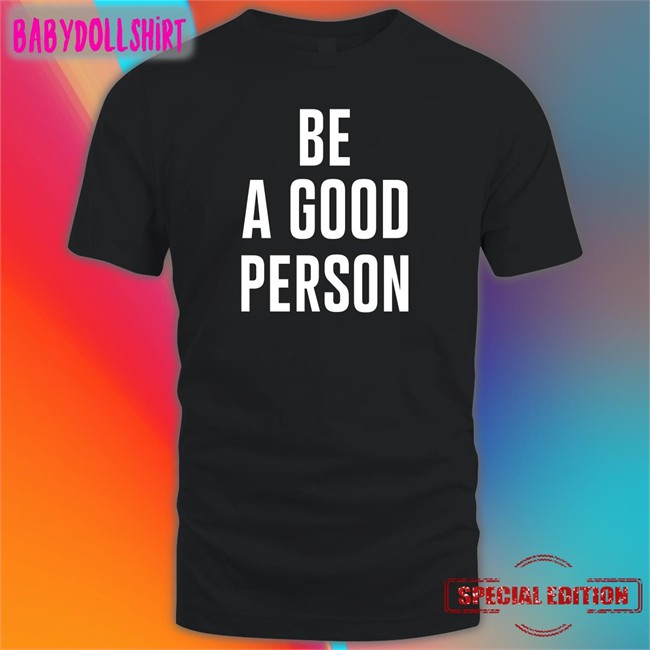 Be A Good Person Tank Top