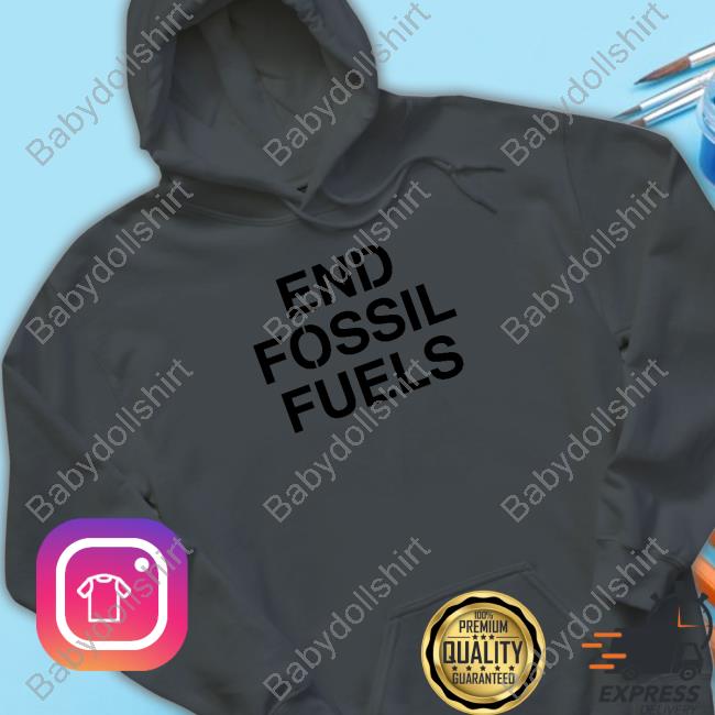 End Fossil Fuels Climate Defiance Tee Shirt