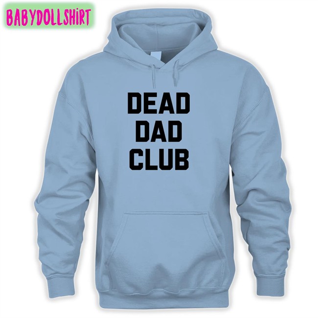 Dead Dad Club Shirt Better Than Pants Merch White