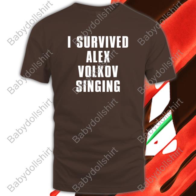 I Survived Alex Volkov Singing T-Shirt