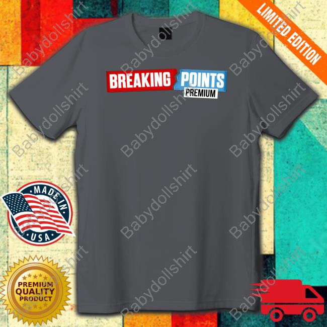 Official Breaking Points Premium Shirt