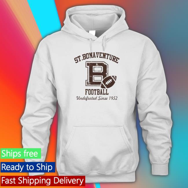 St Bonaventure Football undefeated since 1952 Hoodies