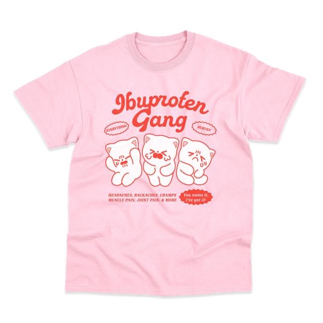 Ibuprofen Gang Shirt 2024 Maobabie