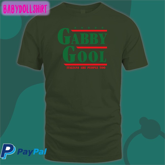 Shitheadsteve Gabby Gool Italians Are People Too Tee Shirt