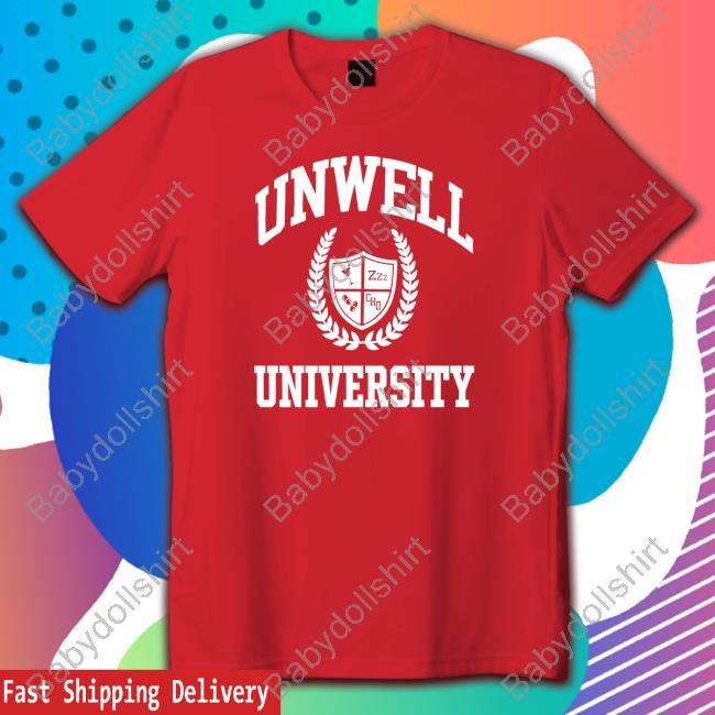 Call Her Daddy Merch Unwell University Shirts