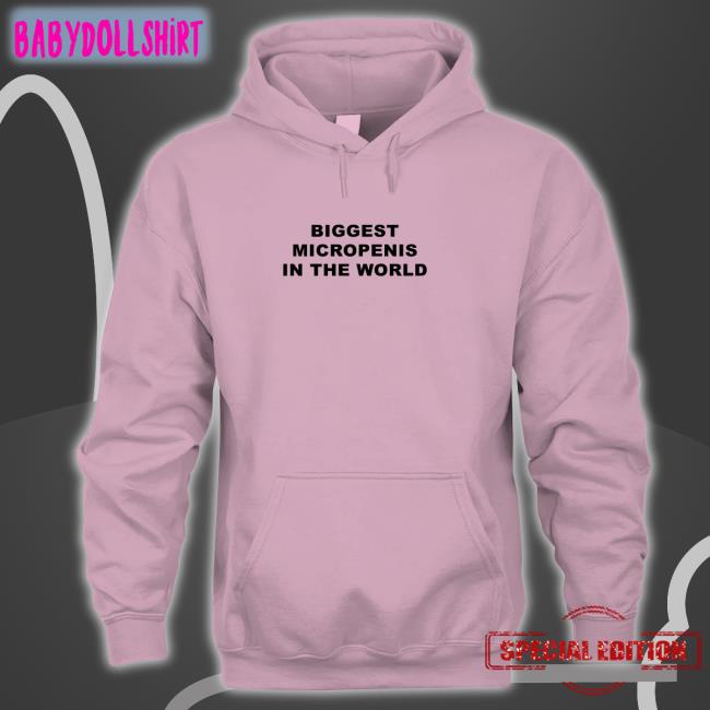Biggest Micropenis in the World Hoodie