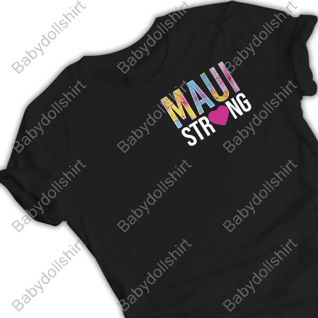 Branding Aloha Maui Strong Our Aloha Never Dies T-Shirt