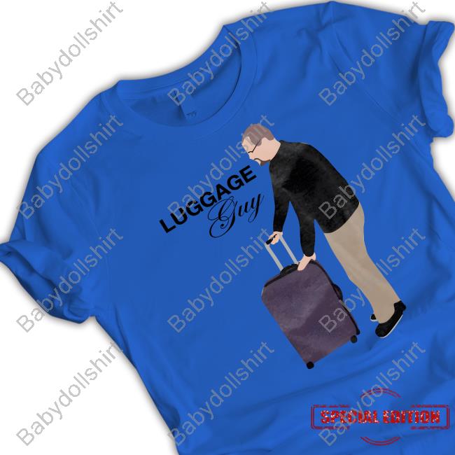 Luggage Guy New Shirt