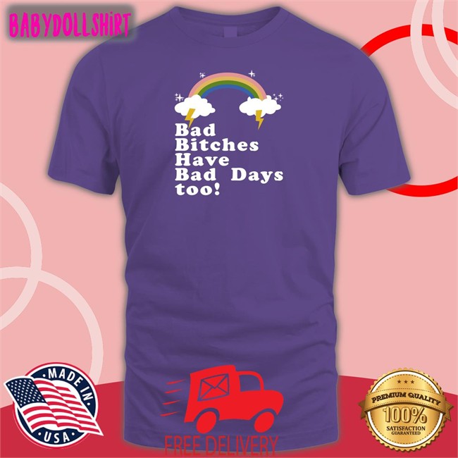 Tina Snow Rainbow Bad Bitches Have Bad Days Too Long Sleeved T Shirt Theestallion