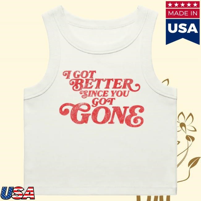 Morgan Wallen I Got Better Since You Got Gone Tank Tee Morgan Wallen Merch Tour 2025 Official