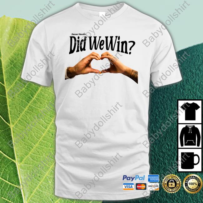 Didwewin Did We Win Shirt Damar Hamlin