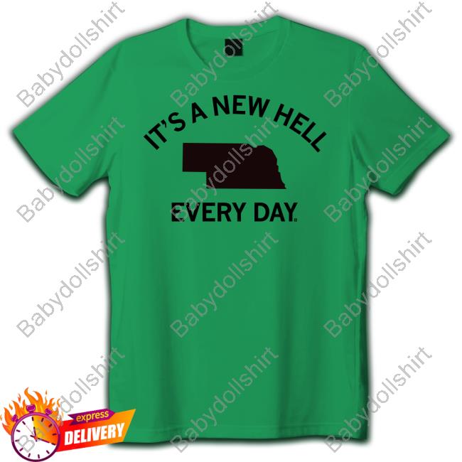 It's A New Hell Every Day Long Sleeve T Shirt