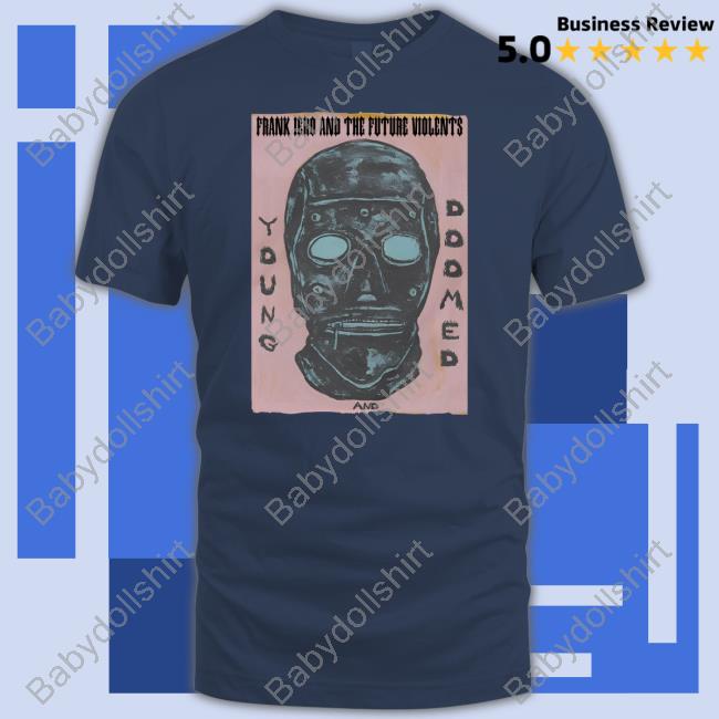 Frank Iero Merch Young And Doomed Tee