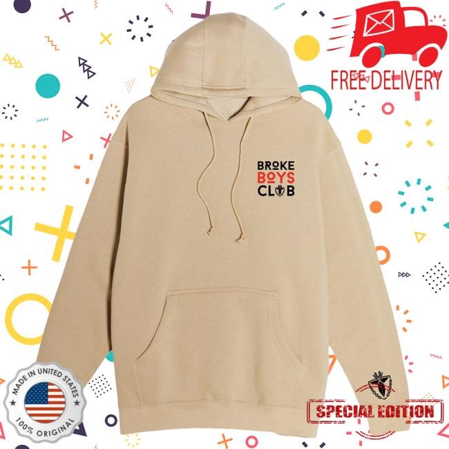 Broke Boys Club Shop Merch Broke Boys Hoody