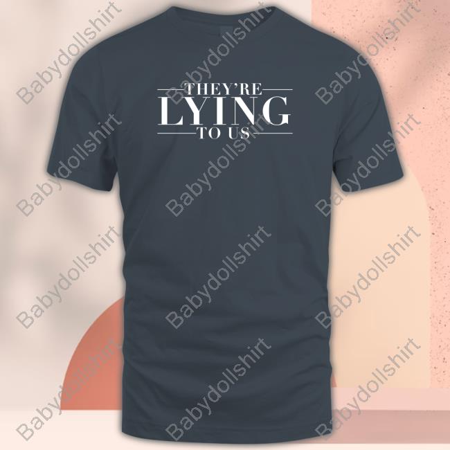 Official Adrianne Curry They're Lying To Us Shirts