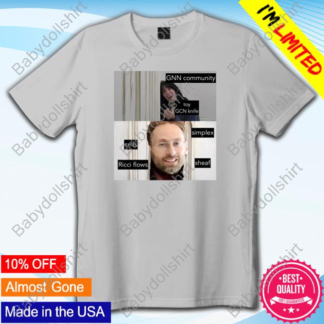 Gnn Community Toy Gcn Knife Cells Ricci Flows Simplex Shaef Shirt