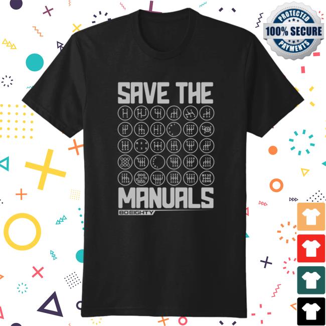 Official 80Eighty Merch 80Eighty® Save The Manuals Attractive Shirt 80 Eighty