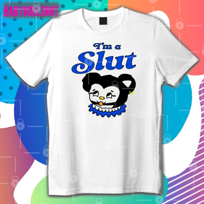 I Am A Slut Are You A Slut Sensitive Ugly Crier Loving Trying Tee