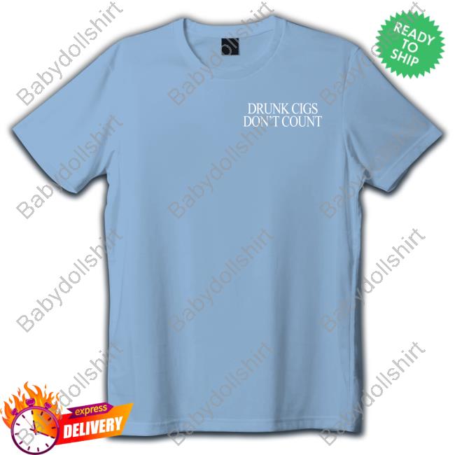 Shitheadsteve Merch Drunk Cigs Don't Count Sweatshirt