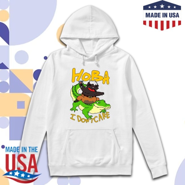 hoba i don't care Shirt
