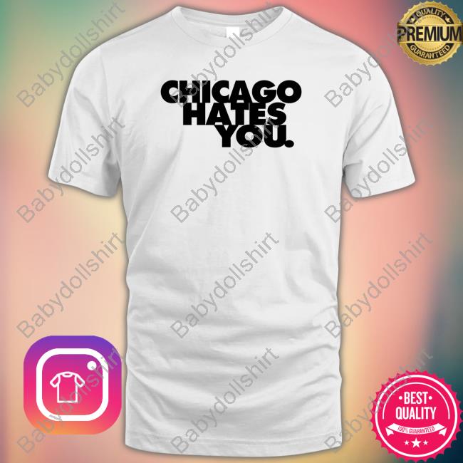 Chicago Hates You Hoodie