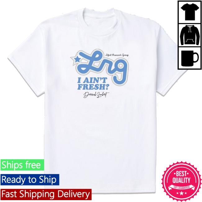 LRG Clothing I Ain’t Fresh? Shirt 2024