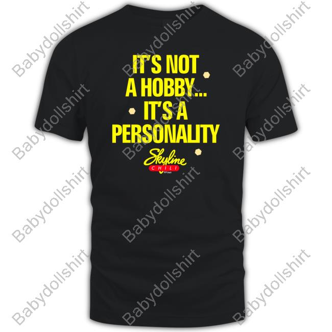 Cincy Shirts Shop It's Not A Hobby It's A Personality T-Shirt