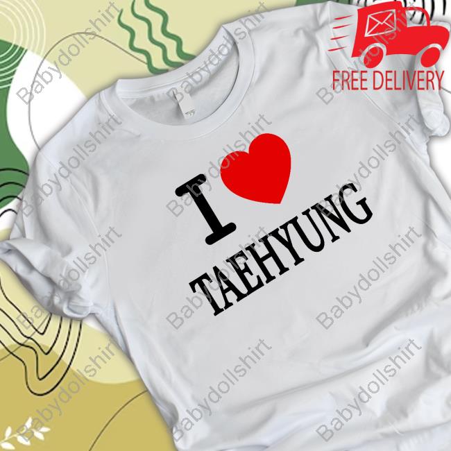Official I Love Taehyung Tee