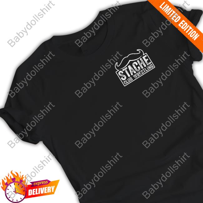 Stache Club Wrestling We Made It This Far Shirt