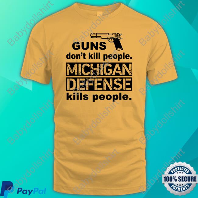 Official Quinn Nordin Guns Don't Kill People Michigan Defense Kills People Tee Shirt