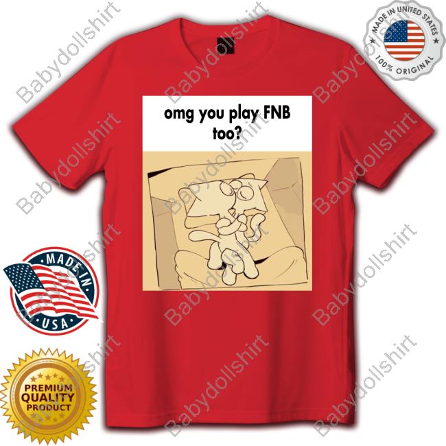 Official Omg You Play Fnb Too Hooded Sweatshirt