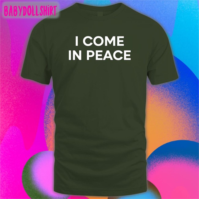 I Come In Peace Hoodie Gureko11