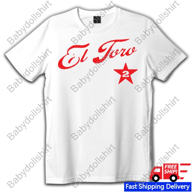 El Toro 2 Shirt