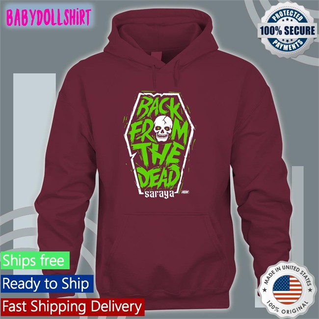 Aew Merch Saraya Back From The Dead Crewneck Sweatshirt Aew Merch Saraya Back From The Dead Shirt