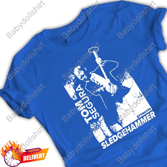 Sledgehammer T Shirt
