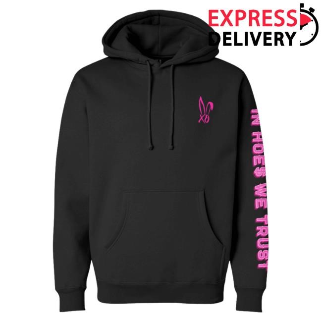Bunnie Xo Merch Official Hunniebunnies In Hoes We Trust Sweartshirt Hoodie New Hunniebunnies Clothing Apparel