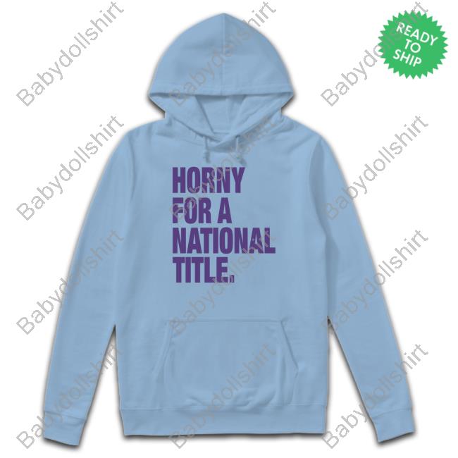 Official Horny For A National Title Shirts