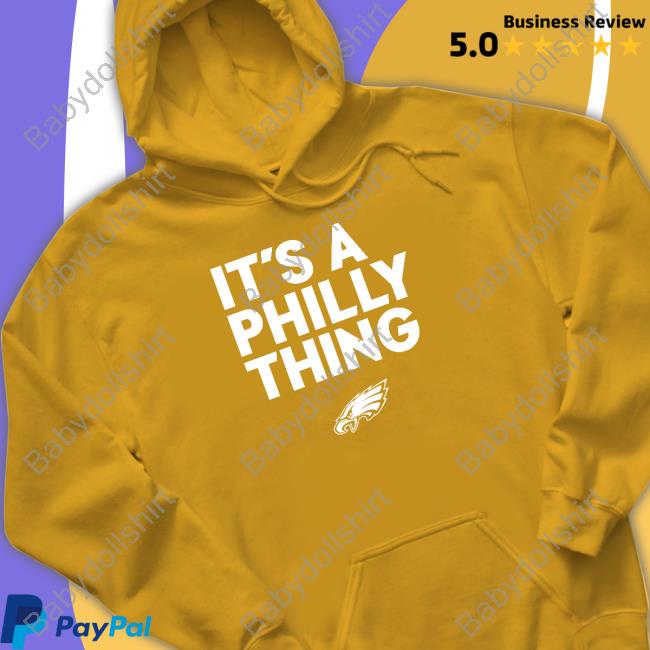 Philadelphia Eagles It’s A Philly Thing Shirts