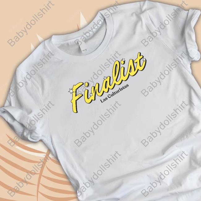 Finalist Las Culturistas T-Shirt
