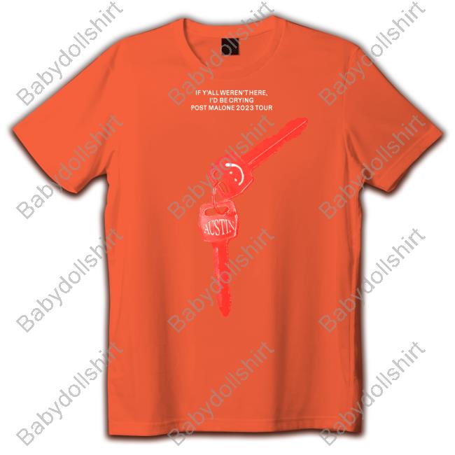 Official Post Malone Merch If Y'all Weren't Here I'd Be Crying Post Malone 2023 Tour T-Shirt