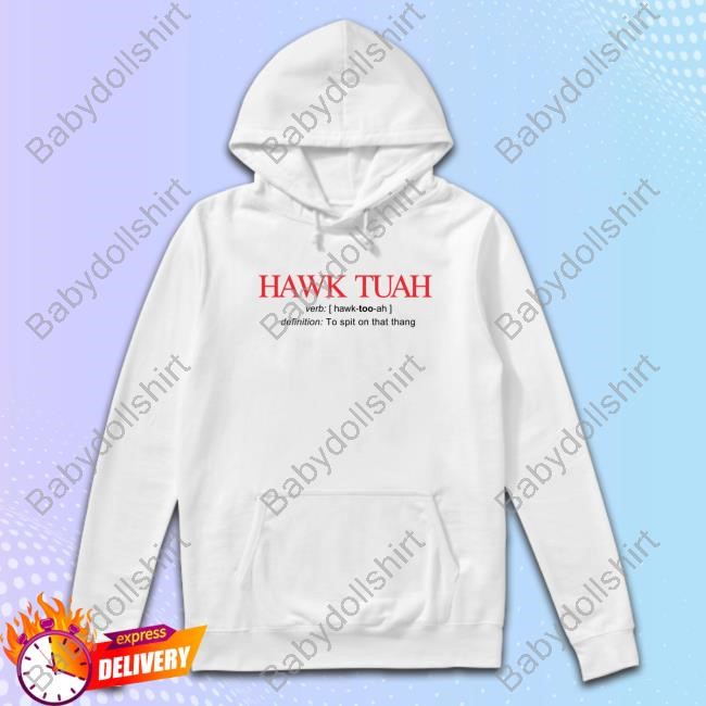 Hawk Tuah Verb Definition Tshirt