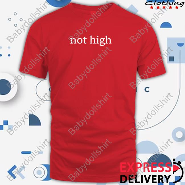 Not High 2024 Hoodie