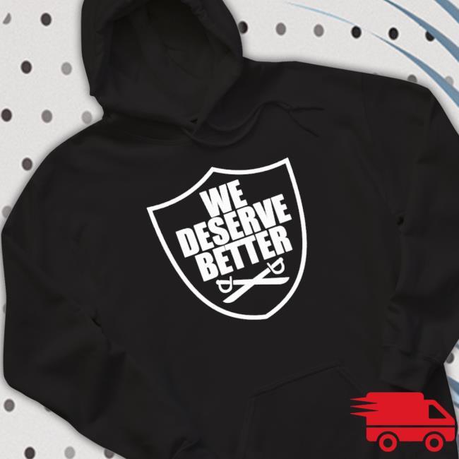We Deserve Better Sword Hoodie
