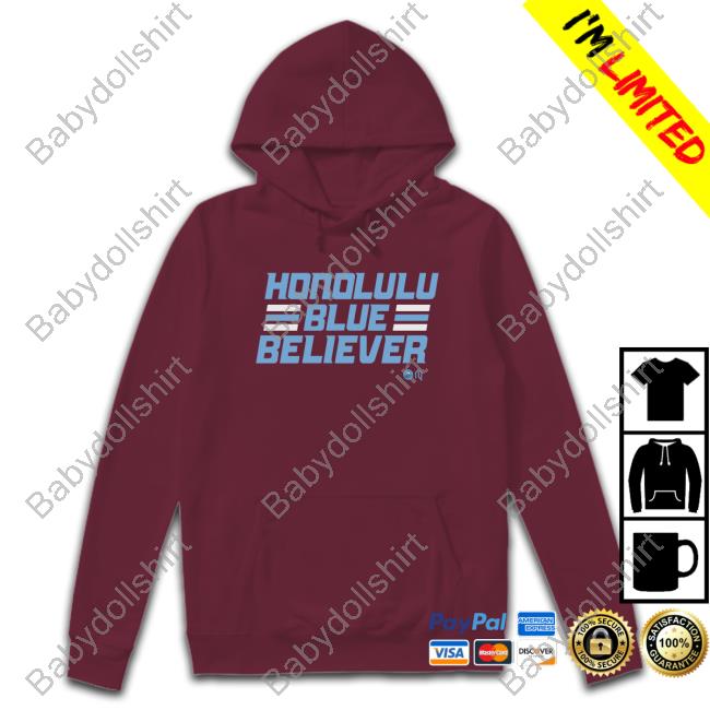 Official Honolulu Blue Believer New Shirt